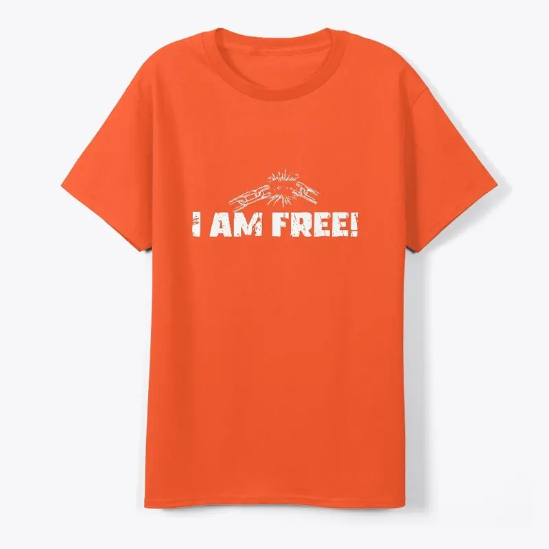 I AM FREE! - JOHN 8:36